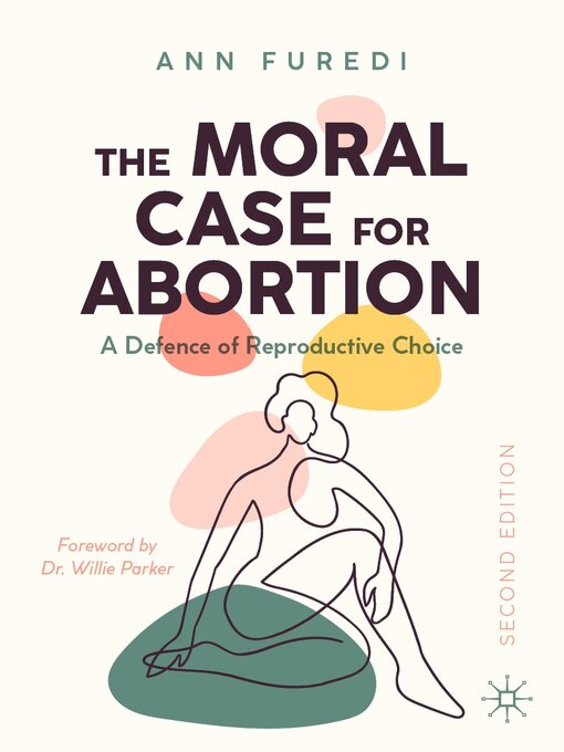 Title details for The Moral Case for Abortion by Ann Furedi - Available